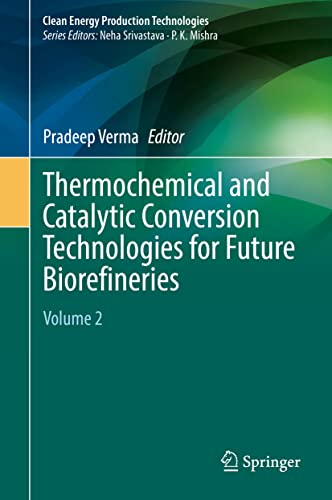 خرید و دانلود نسخه کامل کتاب Thermochemical and Catalytic Conversion Technologies for Future Biorefineries: Volume 2_692d3df46cc1f.jpeg خرید و دانلود نسخه کامل کتاب Thermochemical and Catalytic Conversion Technologies for Future Biorefineries: Volume 2