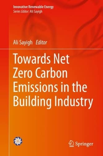 خرید و دانلود نسخه کامل کتاب Towards Net Zero Carbon Emissions in the Building Industry_692d3b747985a.jpeg خرید و دانلود نسخه کامل کتاب Towards Net Zero Carbon Emissions in the Building Industry