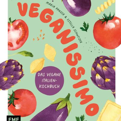 خرید و دانلود نسخه کامل کتاب Veganissimo – Das vegane Italien-Kochbuch: Über 80 authentische mediterrane Rezepte und stimmungsvolle Impressionen