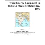 خرید و دانلود نسخه کامل کتاب Wind Energy Equipment in India: A Strategic Reference, 2006