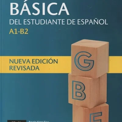 خرید و دانلود نسخه کامل کتاب Gramatica basica A1-B1 کتاب دانش آموز به همراه تمرینات اضافه