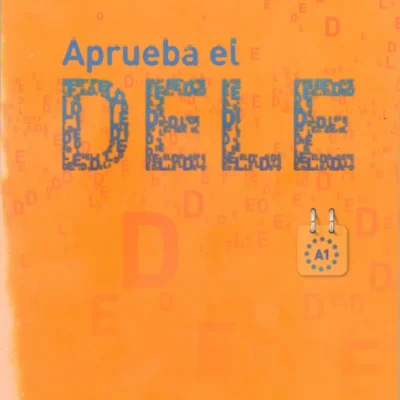 خرید و دانلود نسخه کامل کتاب Aprueba el DELE A1 آزمون DELE