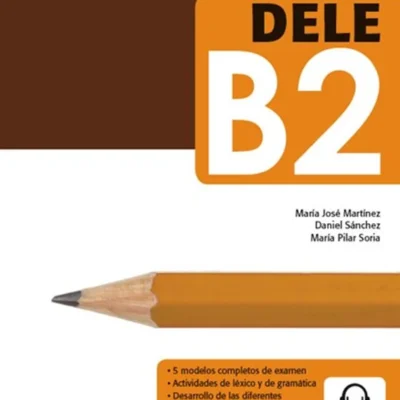 خرید و دانلود نسخه کامل کتاب Las Claves del nuevo DELE B2 کتاب دانش آموز به همراه فایل صوتی و جواب