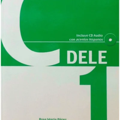 خرید و دانلود نسخه کامل کتاب Preparación Diploma de Español Nivel C1 دانلود کتاب آمادگی برای آزمون DELE سطح C1 پیشرفته