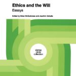 دانلود کتاب Ethics and the Will: Essays (Vienna Circle Collection, 21)