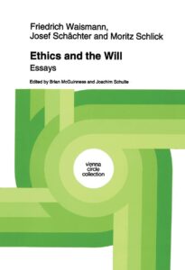 دانلود کتاب Ethics and the Will: Essays (Vienna Circle Collection, 21)