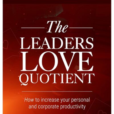 خرید و دانلود نسخه کامل کتاب The Leaders Love Quotient: How to increase your personal and corporate productivity - Epub + Converted Pdf