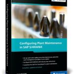دانلود کتاب Configuring Plant Maintenance in SAP S/4HANA (Second Edition) (SAP PRESS) 2nd Enlarged ed. Edition