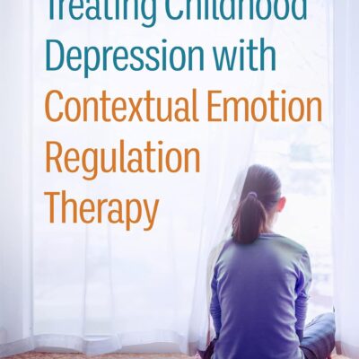 دانلود کتاب Treating Childhood Depression with Contextual Emotion Regulation Therapy 1st Edition