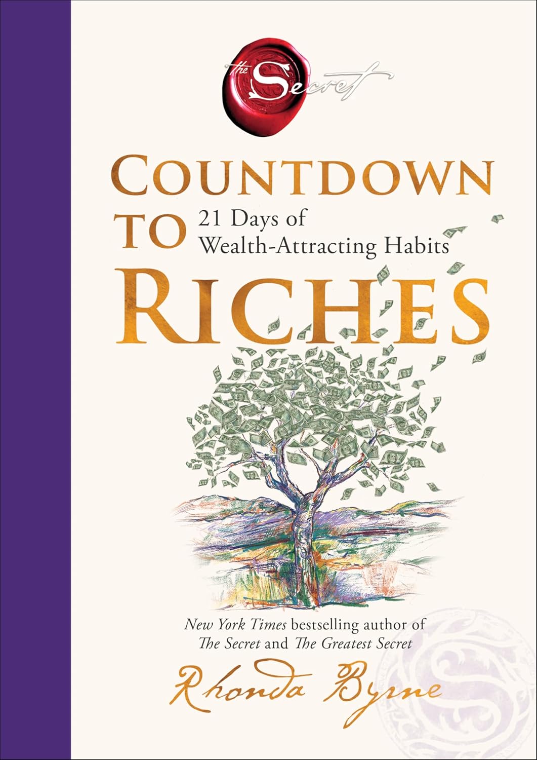 81ra0-q7d4L._SL1500_ خرید و دانلود نسخه کامل کتاب Countdown to Riches: 21 Days of Wealth-Attracting Habits by Rhonda Byrne - تصویر 1