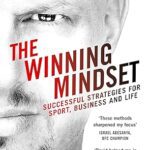 خرید و دانلود نسخه کامل کتاب The Winning Mindset: Your guide to achieving success from New Zealand's leading mental performance coach - Epub + Converted Pdf
