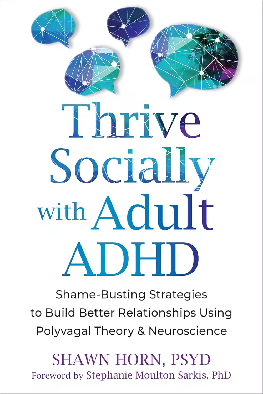 bzKTkeJQIo1LAu5m0InHDs0HfktPNuU4 خرید و دانلود نسخه کامل کتاب Thrive Socially with Adult ADHD: Shame-Busting Strategies to Build Better Relationships Using Polyvagal Theory and Neuroscience - تصویر 1