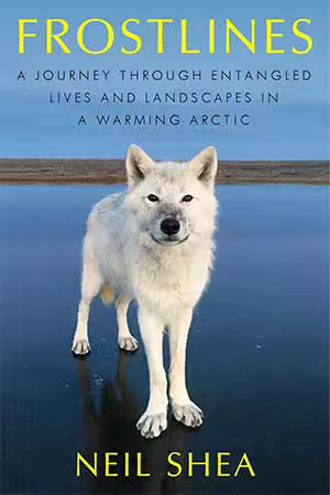 mxsi5Aka33xWAYWhfRaPUvBLuQB3kFZ4 خرید و دانلود نسخه کامل کتاب Frostlines: A Journey Through Entangled Lives and Landscapes in a Warming Arctic - تصویر 1