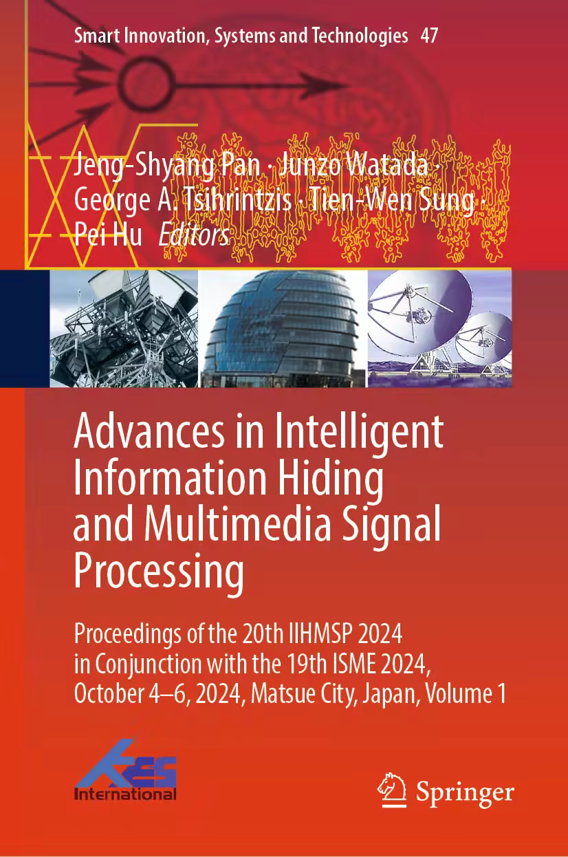 pdaipVPYPgD8a6h1kYAFOona3eo2HAWc خرید و دانلود نسخه کامل کتاب Advances in Intelligent Information Hiding and Multimedia Signal Processing: Proceedings of the 20th IIHMSP 2024 - تصویر 1