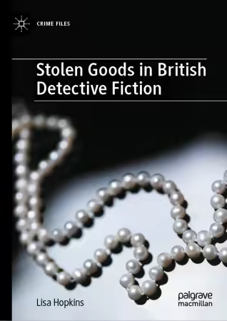 th_2LT2TjhgDgptFLPJnV43EedbTigLO8t4 خرید و دانلود نسخه کامل کتاب Stolen Goods in British Detective Fiction - تصویر 1