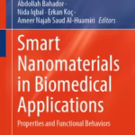 خرید و دانلود نسخه کامل کتاب Smart Nanomaterials in Biomedical Applications: Properties and Functional Behaviors