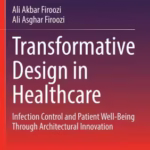 خرید و دانلود نسخه کامل کتاب Transformative Design in Healthcare: Infection Control and Patient Well-being through Architectural Innovation
