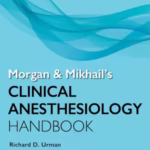 خرید و دانلود نسخه کامل کتاب Morgan and Mikhail's Clinical Anesthesiology Handbook (Lange Medical Books) 1st Edition