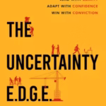 خرید و دانلود نسخه کامل کتاب The Uncertainty E.D.G.E.: Lead with Clarity, Adapt with Confidence, Win with Conviction