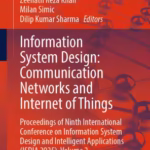 خرید و دانلود نسخه کامل کتاب Information System Design: Communication Networks and Internet of Things: Proceedings of Ninth International Conference