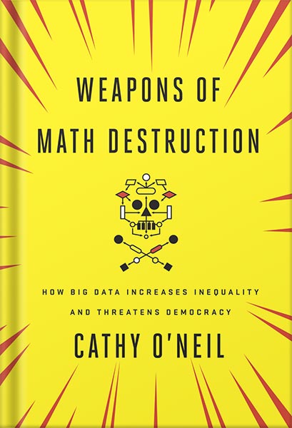 225-New-PNG-Version-1 خرید و دانلود نسخه کامل کتاب Weapons of Math Destruction: How Big Data Increases Inequality and Threatens Democracy by Cathy O’Neil PDF - تصویر 1