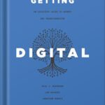 خرید و دانلود نسخه کامل کتاب Getting Digital Done: An Executive Guide to Growth and Transformation by Eric J. Bertrand PDF