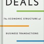 خرید و دانلود نسخه کامل کتاب Deals: The Economic Structure of Business Transactions by Michael Klausner PDF
