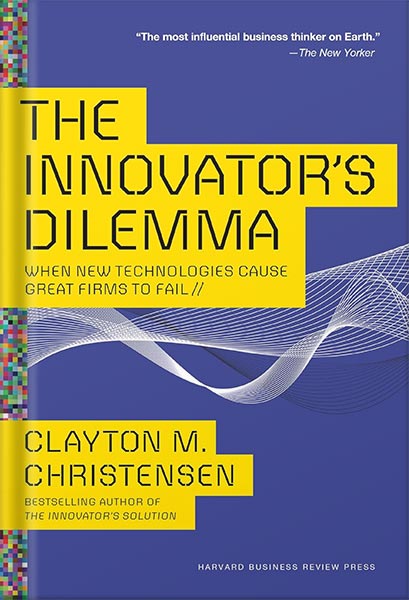 225-New-PNG-Version-11 خرید و دانلود نسخه کامل کتاب The Innovator’s Dilemma: When New Technologies Cause Great Firms to Fail (Management of Innovation and Change) by Clayton M. Christensen PDF - تصویر 1