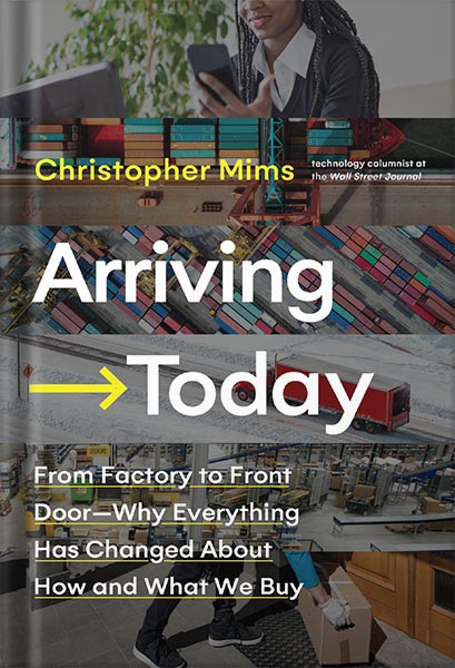 225-New-PNG-Version-13 خرید و دانلود نسخه کامل کتاب Arriving Today: From Factory to Front Door — Why Everything Has Changed About How and What We Buy by Christopher Mims PDF - تصویر 1