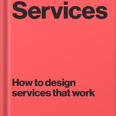 خرید و دانلود نسخه کامل کتاب Good Services: How to Design Services that Work by Louise Downe PDF