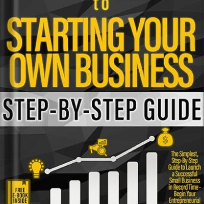خرید و دانلود نسخه کامل کتاب Dummies Guide to Starting Your Own Business: The Simplest, Step-by-Step Guide to Launch a Successful Small Business in Record Time – Begin Your Entreprenaurial Path Now by Finance Knights Publications PDF