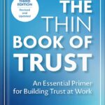 خرید و دانلود نسخه کامل کتاب The Thin Book of Trust, Third Edition: An Essential Primer for Building Trust at Work by Charles Feltman PDF
