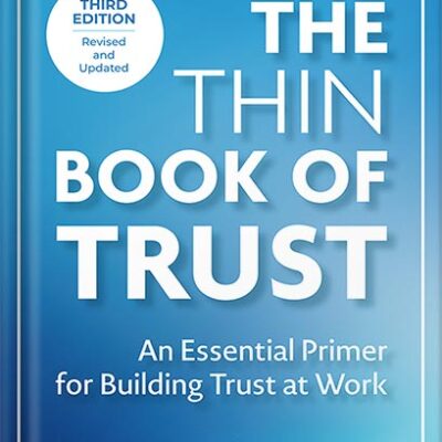 خرید و دانلود نسخه کامل کتاب The Thin Book of Trust, Third Edition: An Essential Primer for Building Trust at Work by Charles Feltman PDF