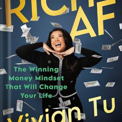 خرید و دانلود نسخه کامل کتاب Rich AF: The Winning Money Mindset That Will Change Your Life by Vivian Tu PDF