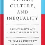 خرید و دانلود نسخه کامل کتاب Nature, Culture, and Inequality: A Comparative and Historical Perspective by Thomas Piketty PDF
