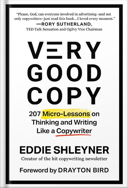 225-New-PNG-Version-19 خرید و دانلود نسخه کامل کتاب Very Good Copy: 207 Micro-Lessons on Thinking and Writing Like a Copywriter by Eddie Shleyner PDF - تصویر 1