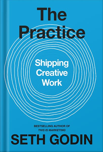 225-New-PNG-Version-2 خرید و دانلود نسخه کامل کتاب The Practice: Shipping Creative Work by Seth Godin PDF - تصویر 1