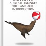 خرید و دانلود نسخه کامل کتاب Scrum: a Breathtakingly Brief and Agile Introduction by Chris Sims PDF