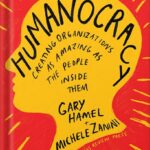 خرید و دانلود نسخه کامل کتاب Humanocracy: Creating Organizations as Amazing as the People Inside Them by Gary Hamel PDF