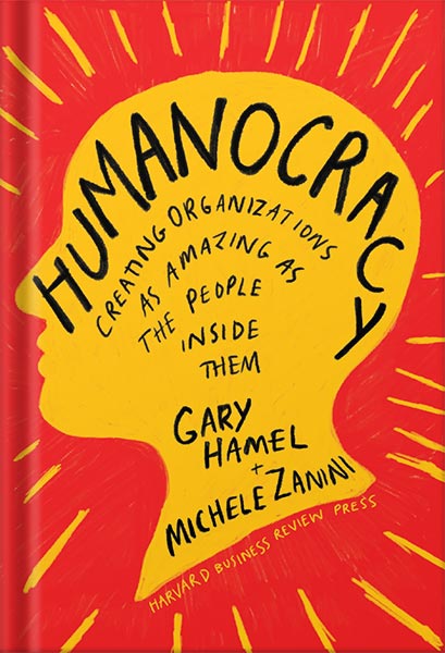 225-New-PNG-Version-21 خرید و دانلود نسخه کامل کتاب Humanocracy: Creating Organizations as Amazing as the People Inside Them by Gary Hamel PDF - تصویر 1