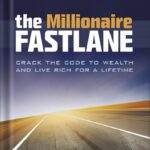 خرید و دانلود نسخه کامل کتاب The Millionaire Fastlane: Crack the Code to Wealth and Live Rich for a Lifetime by MJ DeMarco PDF