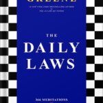 خرید و دانلود نسخه کامل کتاب The Daily Laws: 366 Meditations on Power, Seduction, Mastery, Strategy, and Human Nature by Robert Greene PDF
