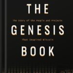 خرید و دانلود نسخه کامل کتاب The Genesis Book: The Story of the People and Projects That Inspired Bitcoin by Aaron van Wirdum PDF