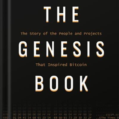 خرید و دانلود نسخه کامل کتاب The Genesis Book: The Story of the People and Projects That Inspired Bitcoin by Aaron van Wirdum PDF