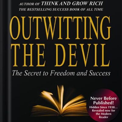 خرید و دانلود نسخه کامل کتاب Outwitting the Devil™: The Secret to Freedom and Success (Official Publication of the Napoleon Hill Foundation) by Napoleon Hill PDF