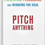 خرید و دانلود نسخه کامل کتاب Pitch Anything: An Innovative Method for Presenting, Persuading, and Winning the Deal by Oren Klaff PDF