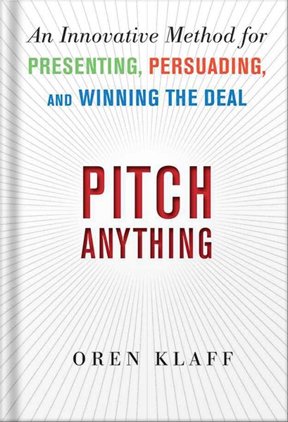 225-New-PNG-Version-25 خرید و دانلود نسخه کامل کتاب Pitch Anything: An Innovative Method for Presenting, Persuading, and Winning the Deal by Oren Klaff PDF - تصویر 1
