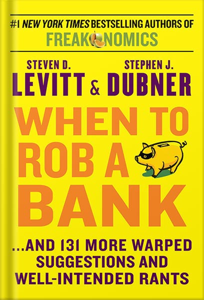 225-New-PNG-Version-25 خرید و دانلود نسخه کامل کتاب When to Rob a Bank: …And 131 More Warped Suggestions and Well-Intended Rants by Steven D. Levitt PDF - تصویر 1