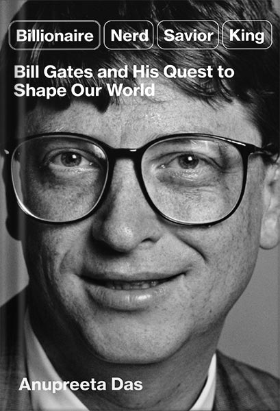 225-New-PNG-Version-25 خرید و دانلود نسخه کامل کتاب Billionaire, Nerd, Savior, King: Bill Gates and His Quest to Shape Our World by Anupreeta Das PDF - تصویر 1