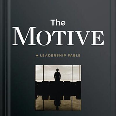 خرید و دانلود نسخه کامل کتاب The Motive: Why So Many Leaders Abdicate Their Most Important Responsibilities (J-B Lencioni Series) by Patrick M. Lencioni PDF
